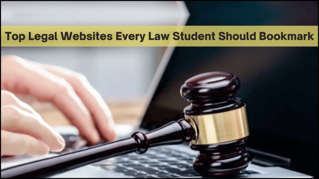 Top Legal Websites Every Law Student Should Bookmark